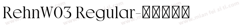 RehnW03 Regular字体转换